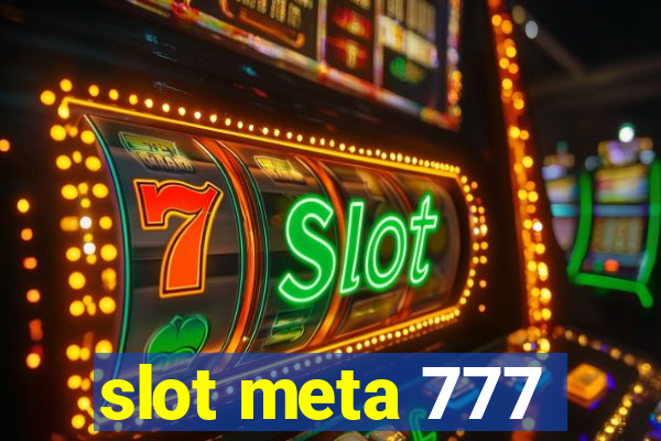 slot meta 777